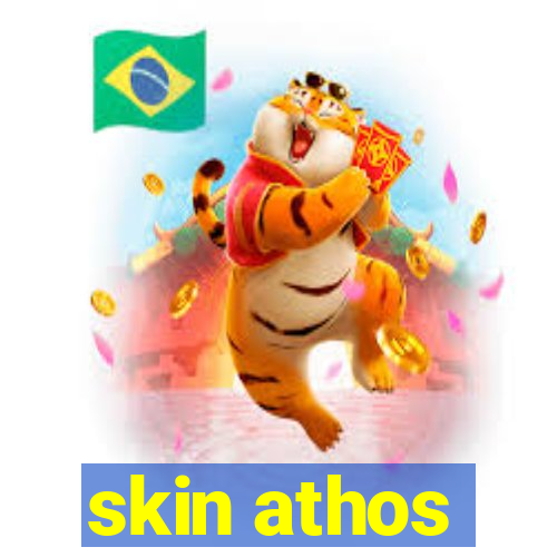 skin athos